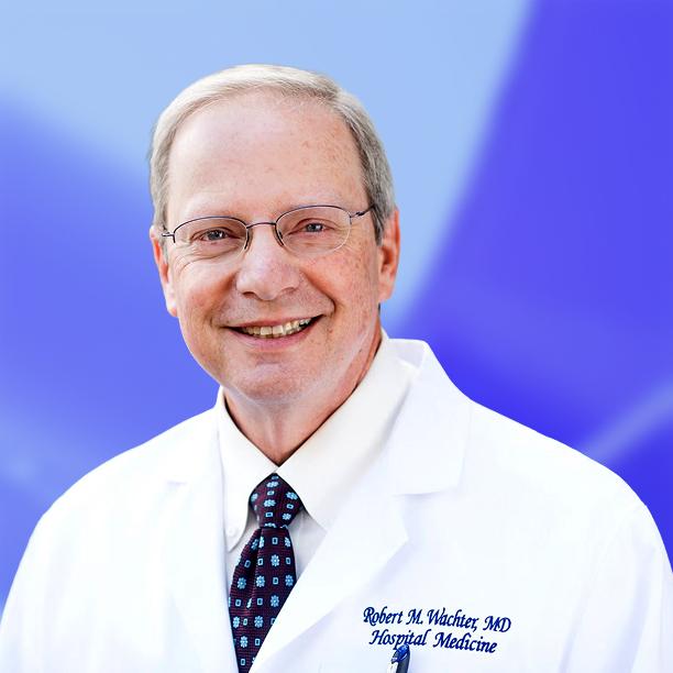 Portrait of Robert M. Wachter, M.D.